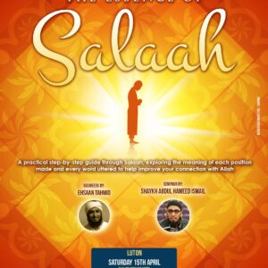 The Essence Of Salaah - Luton