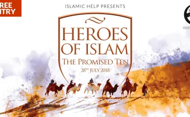 Heroes of Islam – The Promised Ten