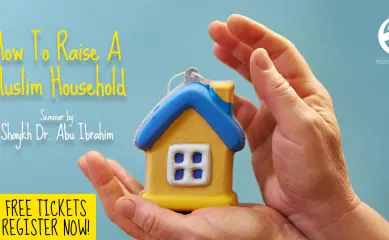 How To Raise A Muslim Household